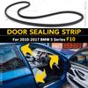 For 2010-2017 F10 BMW 528i 535d 535i 550i Hybrid 5 M5 Car Body Rubber Sealing Strip Door Soundproof 51727278503 51727278506