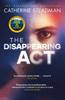 Книга The Disappearing Act : The Gripping New Psychological Thriller from the Bestselling Author of Something In the Water