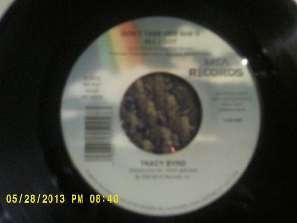 7inch Record TRACY BYRD - Don't Take Her She's All I Got MCAS755292 MCA Records 1996 US Folk Used