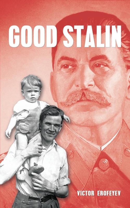 The Good Stalin by Victor Erofeyev - Paperback Book