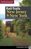 Книга Rail-Trails New Jersey & New York : The Definitive Guide To the Region's Top Multiuse Trails
