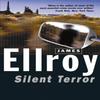 Silent Terror by James Ellroy Paperback Book 9780099539704