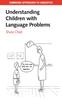The Understanding Children with Language Problems Book