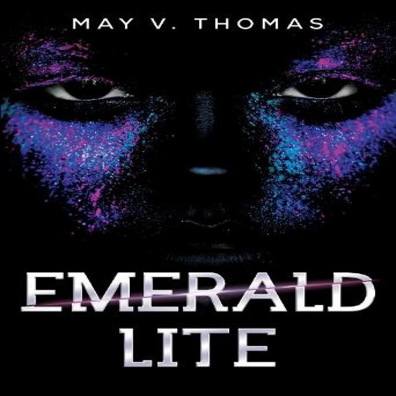 Emerald Lite by May V. Thomas Paperback Book 9781804396162