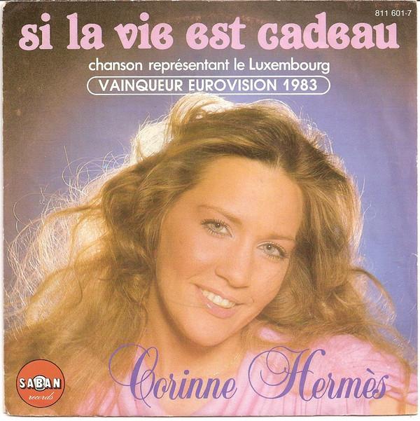 7-дюймовая пластинка CORINNE HERMÈS - Si La Vie Est Cadeau 8116017 Saban Records 1983 Франция Поп Б/у