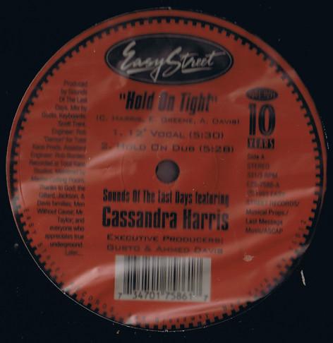 12inch Record SOUNDS OF THE LAST DAYS, CASSANDRA - Hold On Tight EZS7586 Easy Street Rec 1993 US Dance & Electronica Used