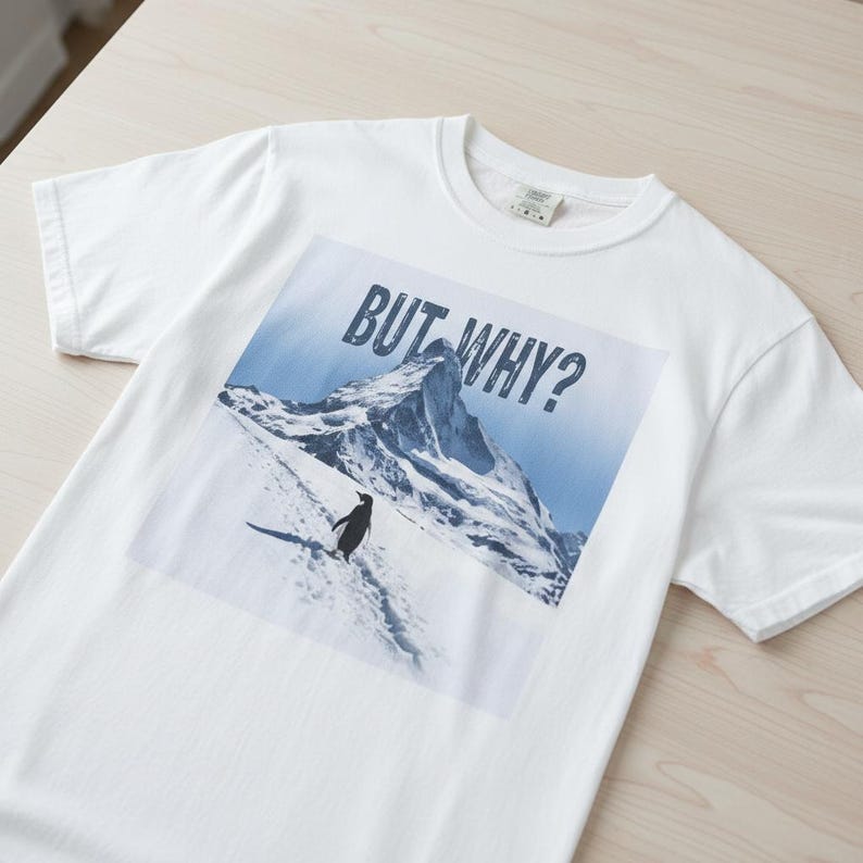 But Why Penguin Shirt Nihilist Penguin Head Towards Mountains Viral Meme Tee Funny But Why TShirt Sarcastic Nature