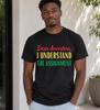 Dear Ancestors I Understand The Assignment Shirt, Black Culture Tee, Afrocentric Heritage Shirt, Melanin Pride Graphic Tee, Empowerment Gift