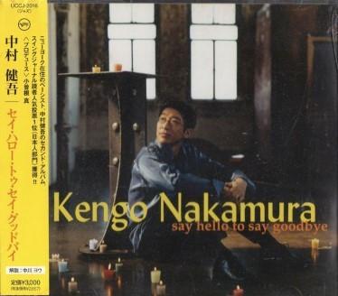 CD KENGO NAKAMURA Say Hello To Say Goodbye UCCJ2016 UNIVERSAL 2002 Japan ObiJazz Used