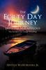 Книга The Forty Day Journey Into the Miraculous