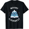 Mount Cleverest T-Shirt - Nerd Mountain Everest Funny Pun
