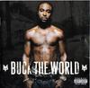 CD YOUNG BUCK - Buck The World 602517134690 G Unit, Intersc 2007 Европа Рэп и Хип-хоп/R&B Б/у