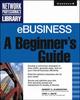 Электронный бизнес: Руководство для начинающих