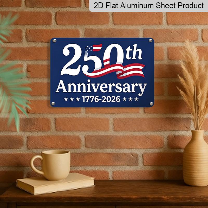 Плоский 2D, 1 шт. Патриотическая алюминиевая табличка США "250-летие 1776-2026", 12x8 дюймов - Синий Красный Белый Дизайн Американского Флага, США 250-й День Независимости