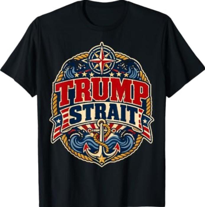 Funny Trump Strait T-Shirt