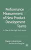 The Performance Measurement of New Product Development Teams : A Case of the High-Tech Sector Book