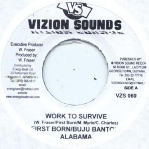 7-дюймовая пластинка FIRST BORN, BUJU BANTON, ALABAMA - Work To Survive / Version Vizion Sounds 2005 Ямайка Регги, Ска и Даб