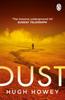 The Dust : The Thrilling Dystopian Series, and the #1 Drama In History of Apple TV (Silo) Book