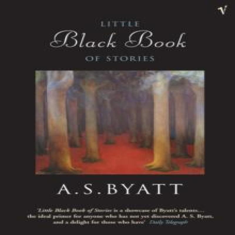 The Little Black Book of Stories by A S Byatt Paperback Book 9780099429951