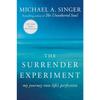 The Surrender Experiment By Michael A. Singer  Paperback
