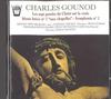 CD CHARLES GOUNOD, HERMAN VERSCHRAEGEN - Les Sept Paroles Du Christ Sur La C ARN68239 Arion 1993 France Classical Used