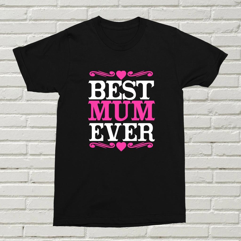 Best Mum Ever T-Shirt Funny Mother Mummy Gift Present For Her Strong Woman XMAS