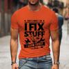 Смешные мужские футболки Вот что я делаю, я чиню вещи и знаю, что такое футболка автомеханика с короткими рукавами, модная футболка Harajuku в стиле хип-хоп