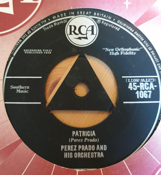 Пластинка 7 дюймов PEREZ PRADO HIS ORCHESTRA Patricia Why Wait 45RCA1067 RCA 1958 UK Джаз Б/у