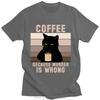 Funny Cat Coffee Because Murder Is Wrong Letter T Shirt Men Women Cotton TShirt Oversized Oneck Tees Men Clothing