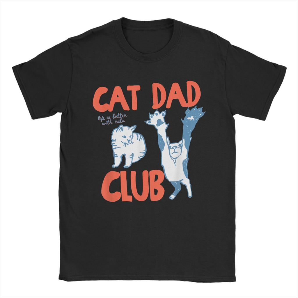 Cat Dad Club Cat Dad Funny Cat100% Cotton T Shirt For Men Summer Vintage T Shirts O Neck Hip Hop Tee Shirt Oversized Cheap Tops