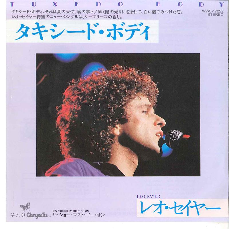 7inch Record LEO SAYER - Tuxedo Body / The Show Must Go On WWS17222 CHRYSALIS 1982 Japan Pop Used