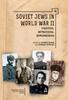 Книга Soviet Jews In World War II : Fighting, Witnessing, Remembering