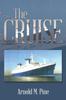 Книга The Cruise by Arnold M. Pine - Paperback