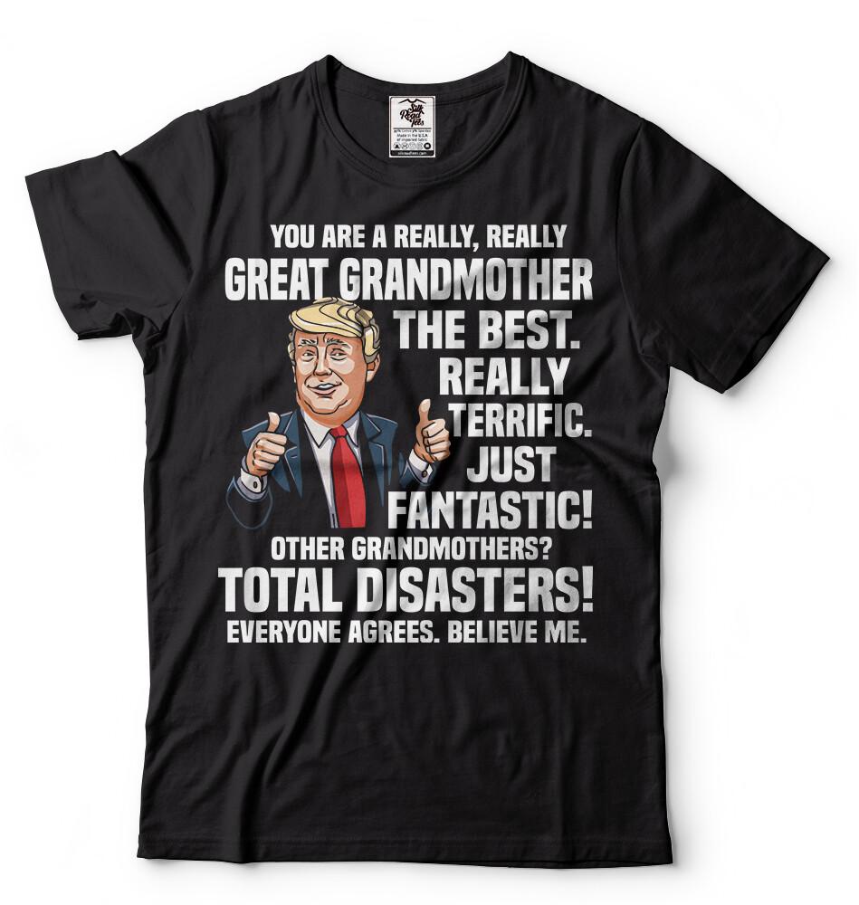 Grandma T-Shirt Donald Trump Funny T-shirt Birthday Gift Trump Political Shirt