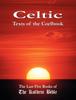 Книга Celtic Texts of the Coelbook : The Last Five Books of The Kolbrin Bible