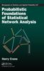 Книга Probabilistic Foundations of Statistical Network Analysis