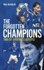 Книга The Forgotten Champions : Everton's Last Title