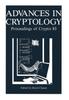 The Advances In Cryptology : Proceedings of Crypto 83 Book