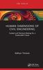 The Human Dimensions of Civil Engineering : Context and Decision-Making for a Sustainable Future Book