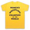 Смешная Комедийная Футболка Чемпионки Мира По Женской Борьбе Для Мужчин И Женщин