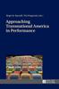 The Approaching Transnational America In Performance Book