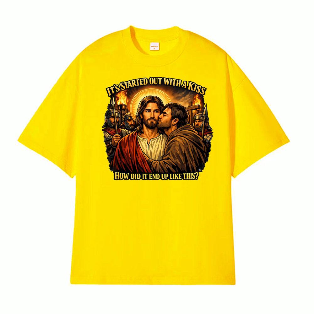 It Started Out with A Kiss How Did It End Up Jesus and Judas T Shirts Unisex Women Harajuku Fashion Tshirts Casual Classic Tshirt