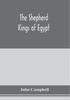 Книга The Shepherd Kings Of Egypt by John Campbell - Paperback