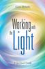 Книга Working with the Light : A Spiritual Guide