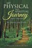 Книга My Physical and Spiritual Journey Into Truth : My Journey Into Truth