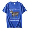 I Am Contaminated with Radiation Japanese Cat Meme T Shirt High Street Fashion Trend Tshirt Unisex Casual Loose Cotton Tshirts