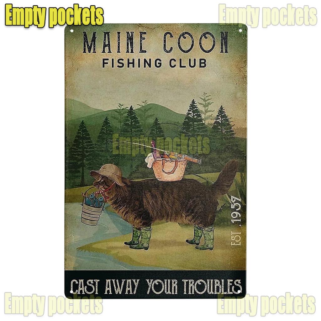 Милые плакаты с кошкой породы мейн-кун, металлическая жестяная табличка, настенная вывеска, настенная табличка для ванной комнаты, кофейни, фермерского дома, дома, кухни, спальни, настенное украшение