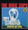 Виниловая пластинка DIXIE CUPS - Chapel of Love Sun2109 Sun 2022 US Pop