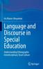 Книга Language and Discourse In Special Education : Understanding Ethnographic Interdisciplinary Team Culture