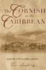 Книга The Cornish In the Caribbean : From the 17th To the 19th Centuries